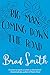 Big Man Coming Down the Road by Brad Smith