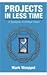 Projects In Less Time