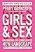 Girls &  Sex by Peggy Orenstein