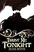 Trust Me Tonight (Romance Bites)