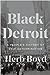 Black Detroit: A People's History of Self-Determination