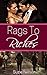 Rags to Riches