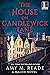 The House on Candlewick Lan...