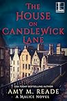 The House on Candlewick Lane (A Malice Novel) The House on Candlewick Lane (A Malice Novel)