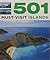 501 Must-Visit Islands by David       Brown