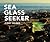 Sea Glass Seeker