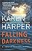 Falling Darkness by Karen Harper