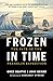 Frozen in Time: The Fate of...