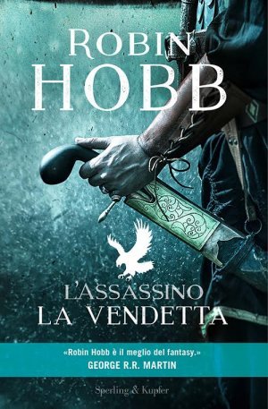 L'assassino. La vendetta  (Fitz e il Matto, #2)