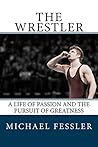 The Wrestler: A L...