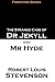 The Strange Case of Dr Jekyll and Mr Hyde