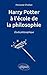 Harry Potter à l'école de la philosophie