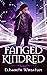 Fanged Kindred (Fanged #3)