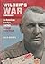 Wilber's War: An American Family's Journey through World War II