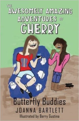 The Awesomely Amazing Adventures of Cherry: Butterfly Buddies