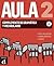 Aula Nueva edición 2 Complemento de gramática y vocabulario by Sandra  Becerril