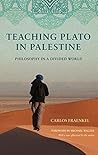 Teaching Plato in Palestine: Philosophy in a Divided World Book cover for Teaching Plato in Palestine: Philosophy in a Divided World