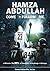 Hamza Abdullah: Come Follow Me: A Memoir. the Nfl. a Transition. a Challenge. a Change.