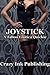 Joystick: A Taboo Erotica Quickie (Taboo Step-Family Erotica)