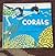 Corals (Let'S-Read-And-Find-Out Science Book)