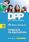 Daily Practice Problems (DPP) for JEE Main & Advanced - Integral & Its Applications Mathematics [Paperback] [Jan 01, 2015] Arihant Experts