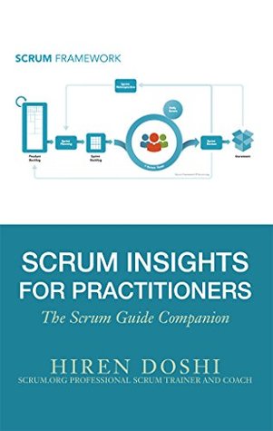 Scrum Insights for Practitioners: The Scrum Guide Companion (Kindle Edition)