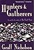 Hunters and Gatherers: A Novel