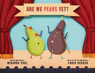 Are We Pears Yet? (Hardcover)