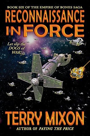 Reconnaissance in Force (Empire of Bones Saga, #6)