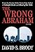 The Wrong Abraham (Boston L...