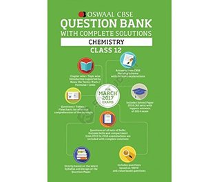 Oswaal CBSE Question Bank With Chapter wise Solutions for Class 12 Chemistry