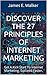 Discover The 27 Principles Of Internet Marketing by James E. Walker