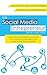 The Social Media Entrepreneur by Daniel Oase