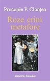 Roze, crini, metafore: tălmăciri și adaptări: [versuri]