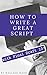 How to Write a Great Script with Final Draft 10