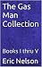 The Gas Man Collection by Eric Nelson