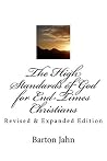 The High Standards of God for End-Times Christians The High Standards of God for End-Times Christians