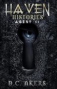 Haven Histories: Agent 51