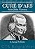 Cure D'Ars: Saint John Vianney (Biographies)