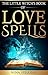 The Little Witch's Book of Love Spells by Nina Spelling The Little Witch's Book of Love Spells by Nina Spelling
