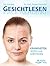 Gesichtlesen - Face Reading- Krankheiten sehen und verstehen by Eric Standop