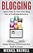 Blogging: Learn How To Turn...