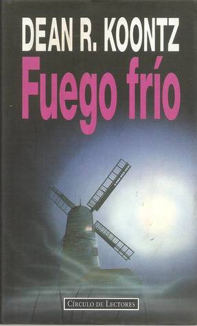 Portada de Fuego frío, de Dean Koontz