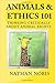 Animals and Ethics 101 by Nathan Nobis Animals and Ethics 101 by Nathan Nobis