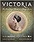 Victoria: The Heart and Min...