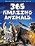 365 Amazing Animals