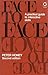 Face to Face: A Practical Guide to Interactive Skills