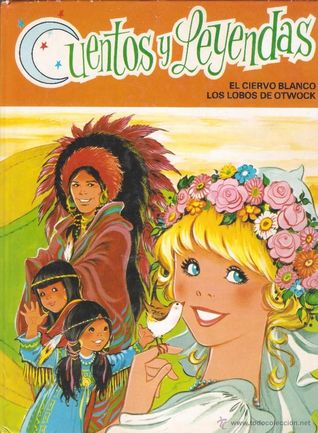 El ciervo blanco + Los lobos de Otwock (Cuentos y leyendas, 5)
