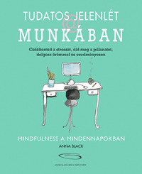 Tudatos jelenlét – Mindfulness a mindennapokban