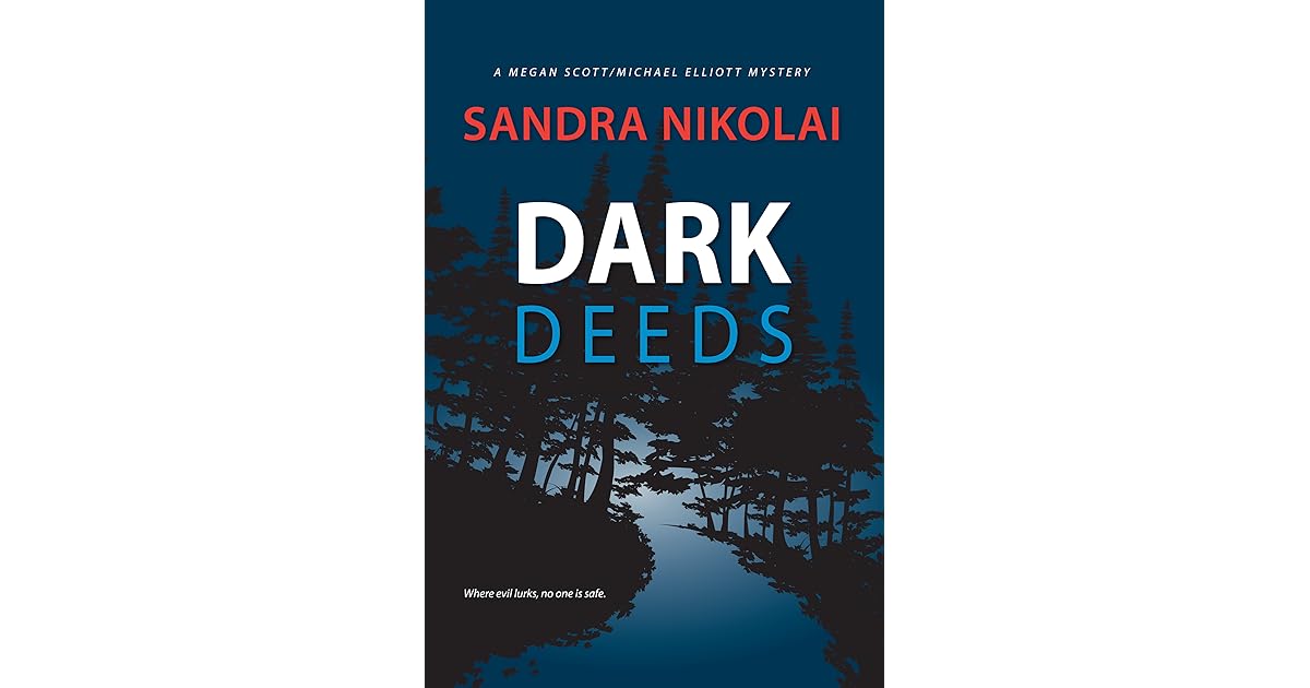 Book giveaway for Dark Deeds (Megan Scott/Michael Elliott 4) by Sandra